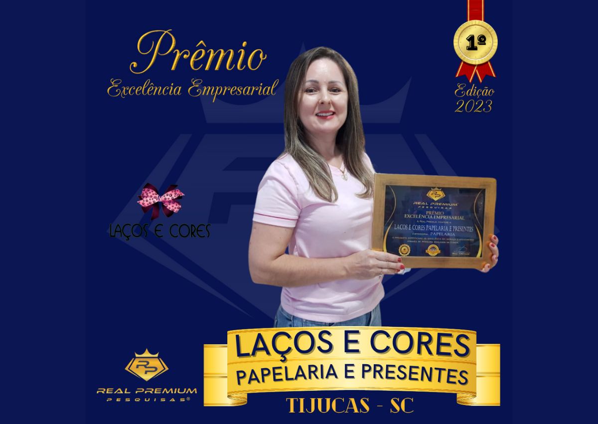 Prêmio Excelência Empresarial 2023 na Categoria Papelaria em Tijucas. Laços e Cores Papelaria e Presentes