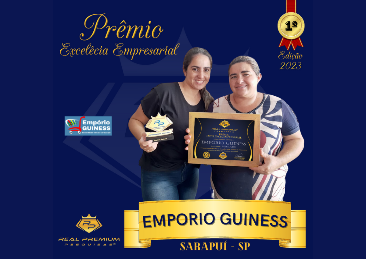 Prêmio Excelência Empresarial 2023 na Categoria Mercado em Sarapuí. Empório Guiness