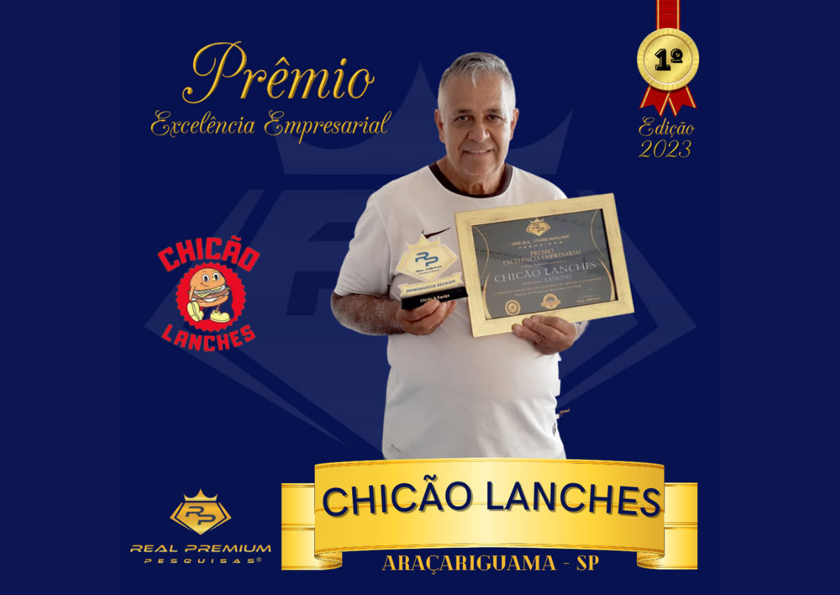 Prêmio Excelência Empresarial 2023 na Categoria Lanches em Araçariguama. Chicão Lanches