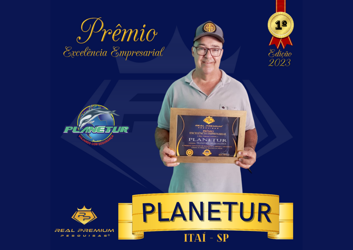 Prêmio Excelência Empresarial 2023 na Categoria Fretamento e Turismo em Itaí. Planetur