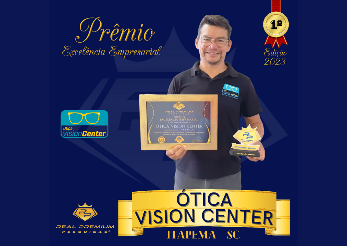 Prêmio Excelência Empresarial 2023 na Categoria Ótica em Itapema. Ótica Vision Center