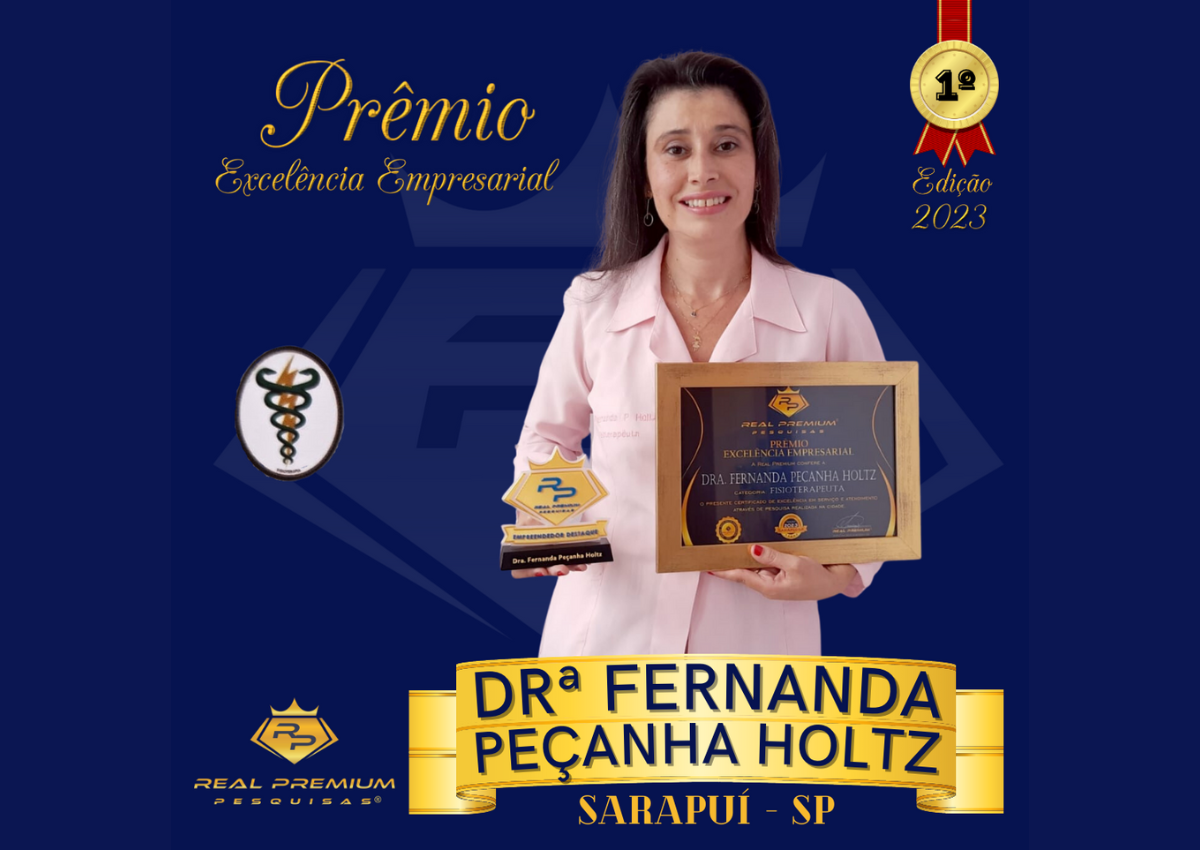 Prêmio Excelência Empresarial 2023 na Categoria Fisioterapeuta em Sarapuí. Dra Fernanda Peçanha Holtz