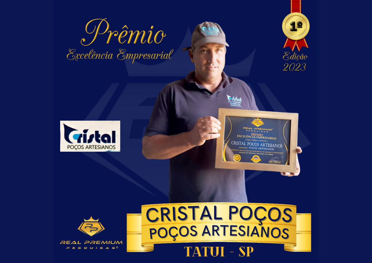 Prêmio Excelência Empresarial 2023 na Categoria Poços Artesianos em Tatuí.  Cristal Poços Artesianos