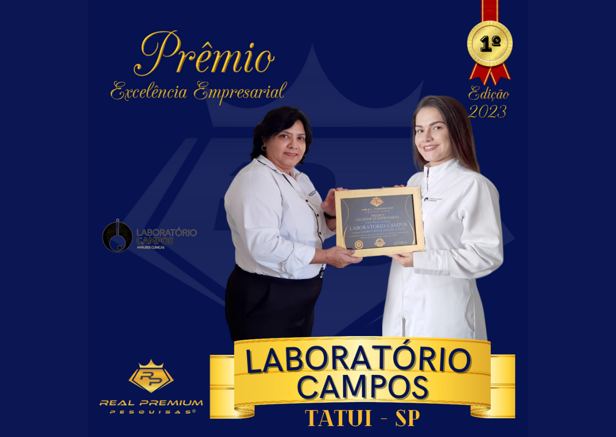 Prêmio Excelência Empresarial 2023 na Categoria Laboratório de Análises Clinicas em Tatuí. Laboratório Campos