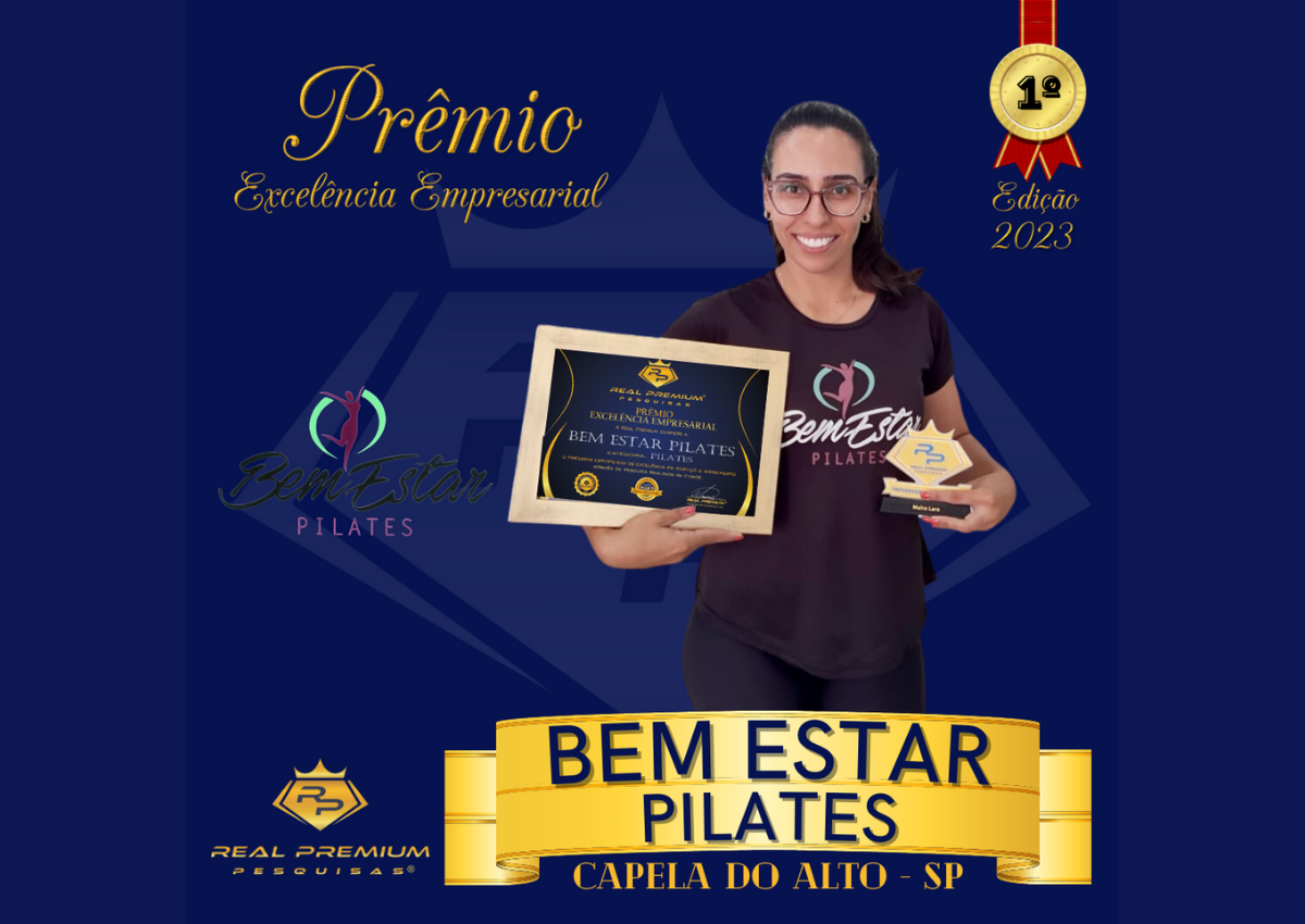 Prêmio Excelência Empresarial 2023 na Categoria Studio de Pilates em Capela do Alto. Bem Estar Pilates