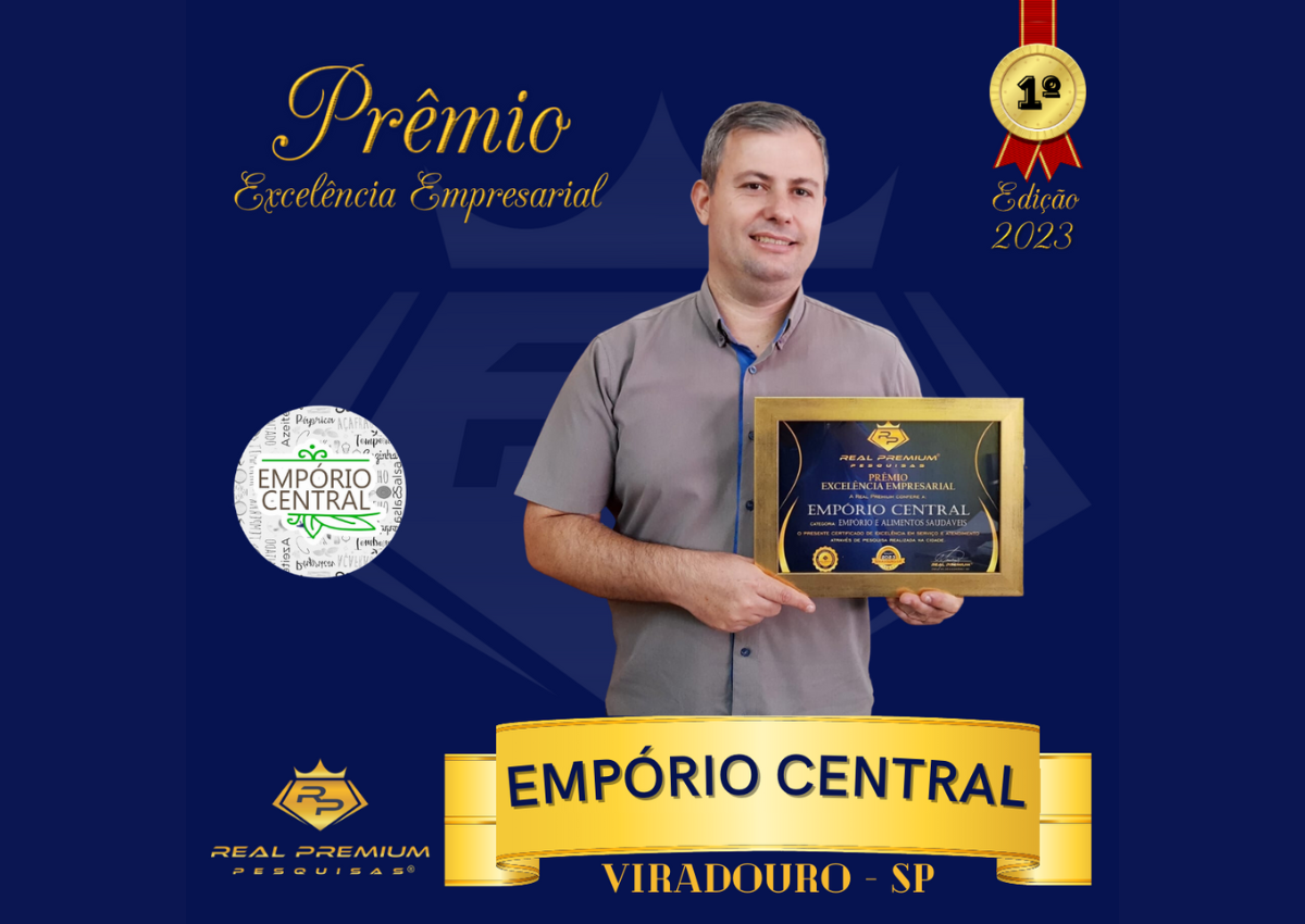 Prêmio Excelência Empresarial 2023 na Categoria Empório e Alimentos Saudáveis em Viradouro. Empório Central