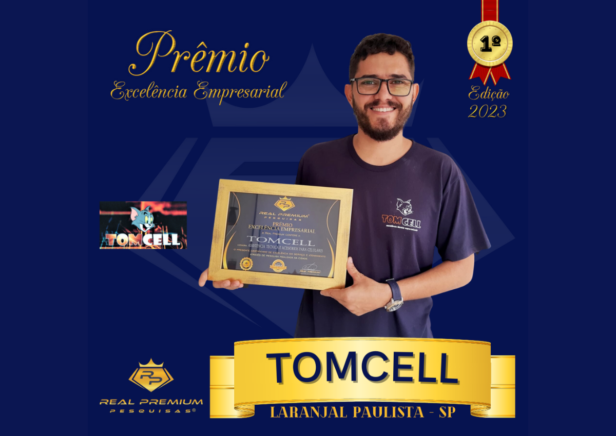 Prêmio Excelência Empresarial 2023 na Categoria Assistência Técnica e Acessórios para Celulares em Laranjal Paulista. Tomcell