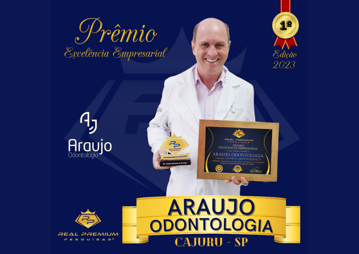 Prêmio Excelência Empresarial 2023 na Categoria Clinica Odontológica em Cajuru. Araujo Odontologia
