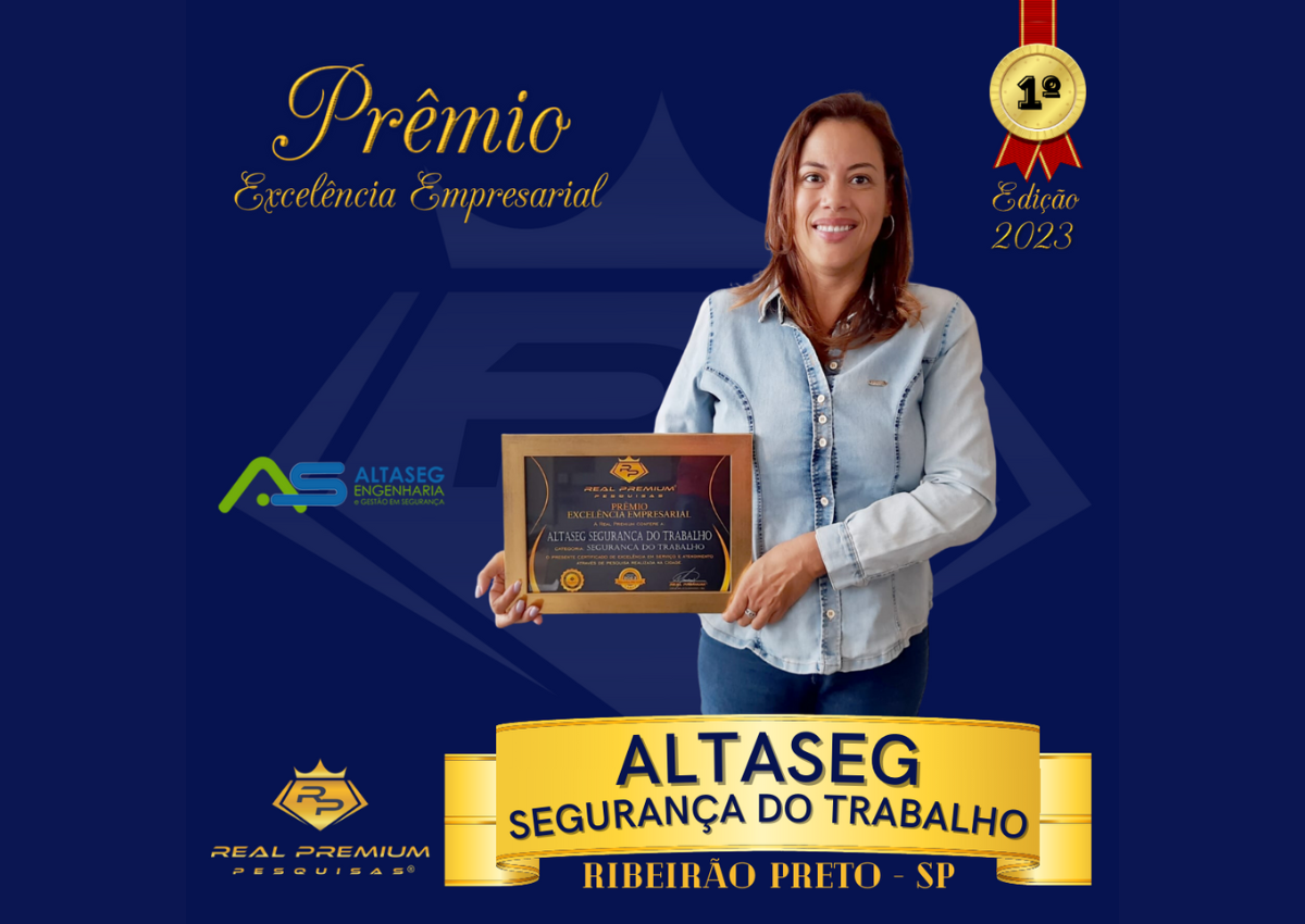Prêmio Excelência Empresarial 2023 na Categoria Segurança do Trabalho em Ribeirão Preto. Altaseg Segurança do Trabalho