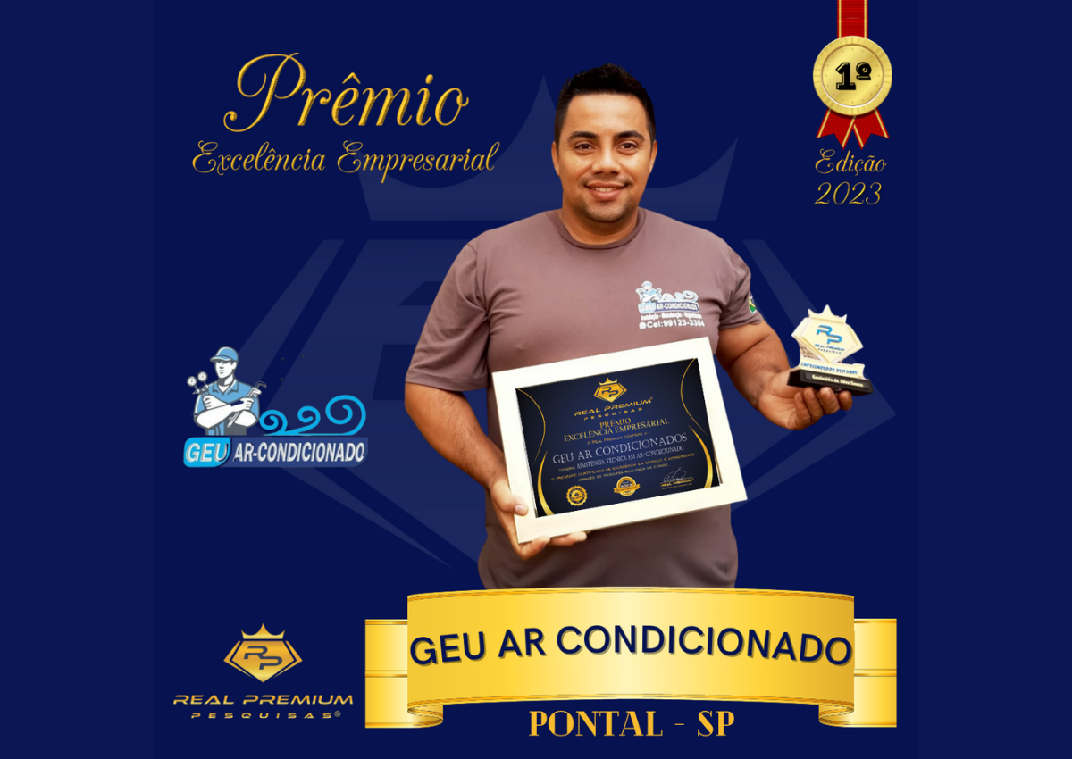Prêmio Excelência Empresarial 2023 na Categoria Assistência Técnica em Ar Condicionado em Pontal. Geu Ar Condicionado