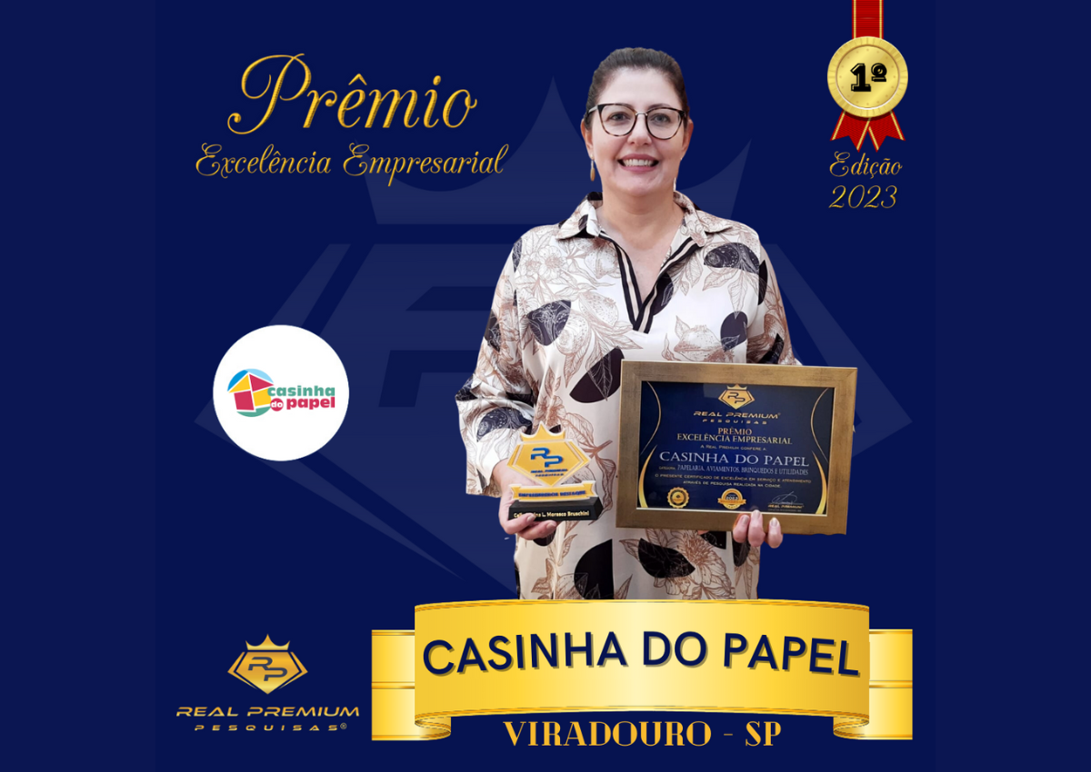 Prêmio Excelência Empresarial 2023 na Categoria Papelaria, Aviamentos, Brinquedos e Utilidades em Viradouro. Casinha do Papel