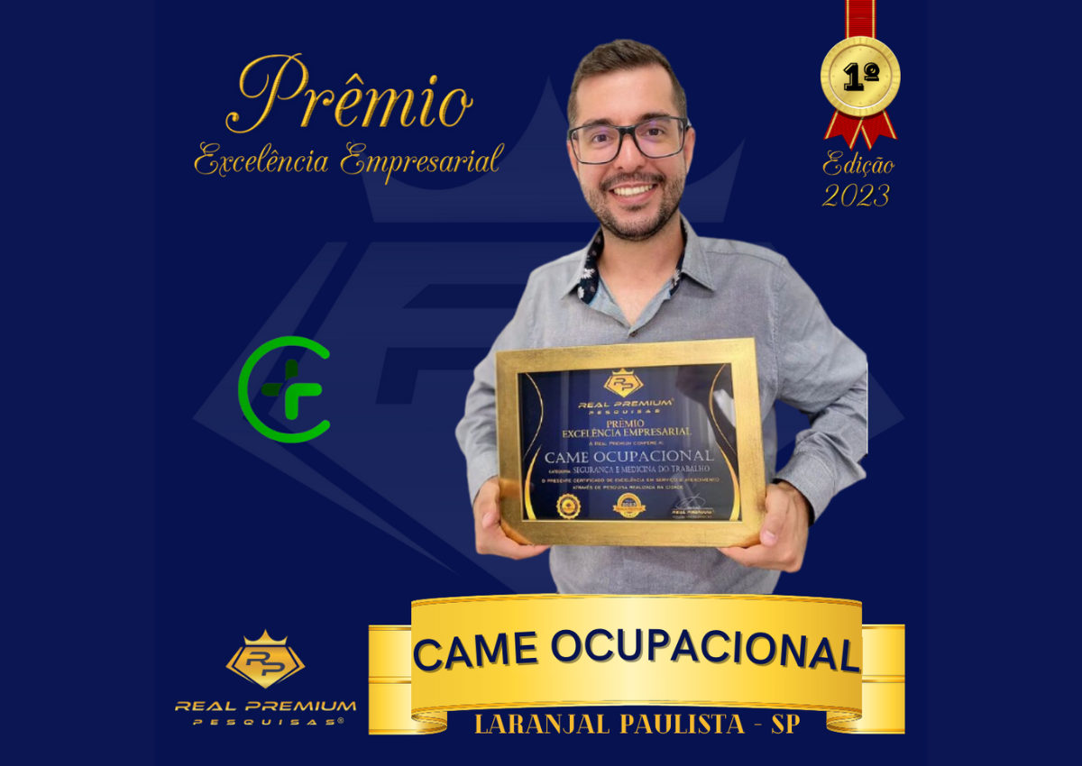 Prêmio Excelência Empresarial 2023 na Categoria Segurança e Medicina do Trabalho em Laranjal Paulista. CAME Ocupacional