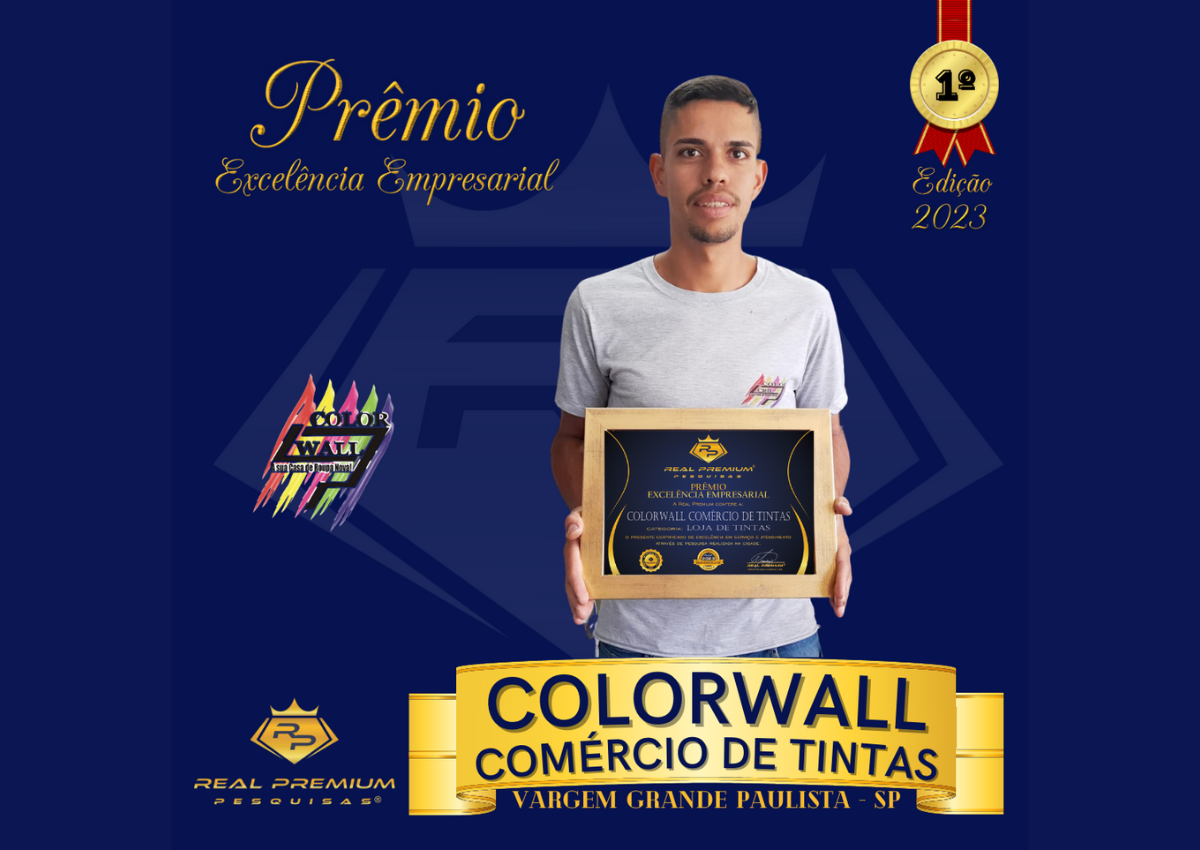 Prêmio Excelência Empresarial 2023 na Categoria Loja de Tintas em Vargem Grande Paulista. Colorwall Comércio de Tintas