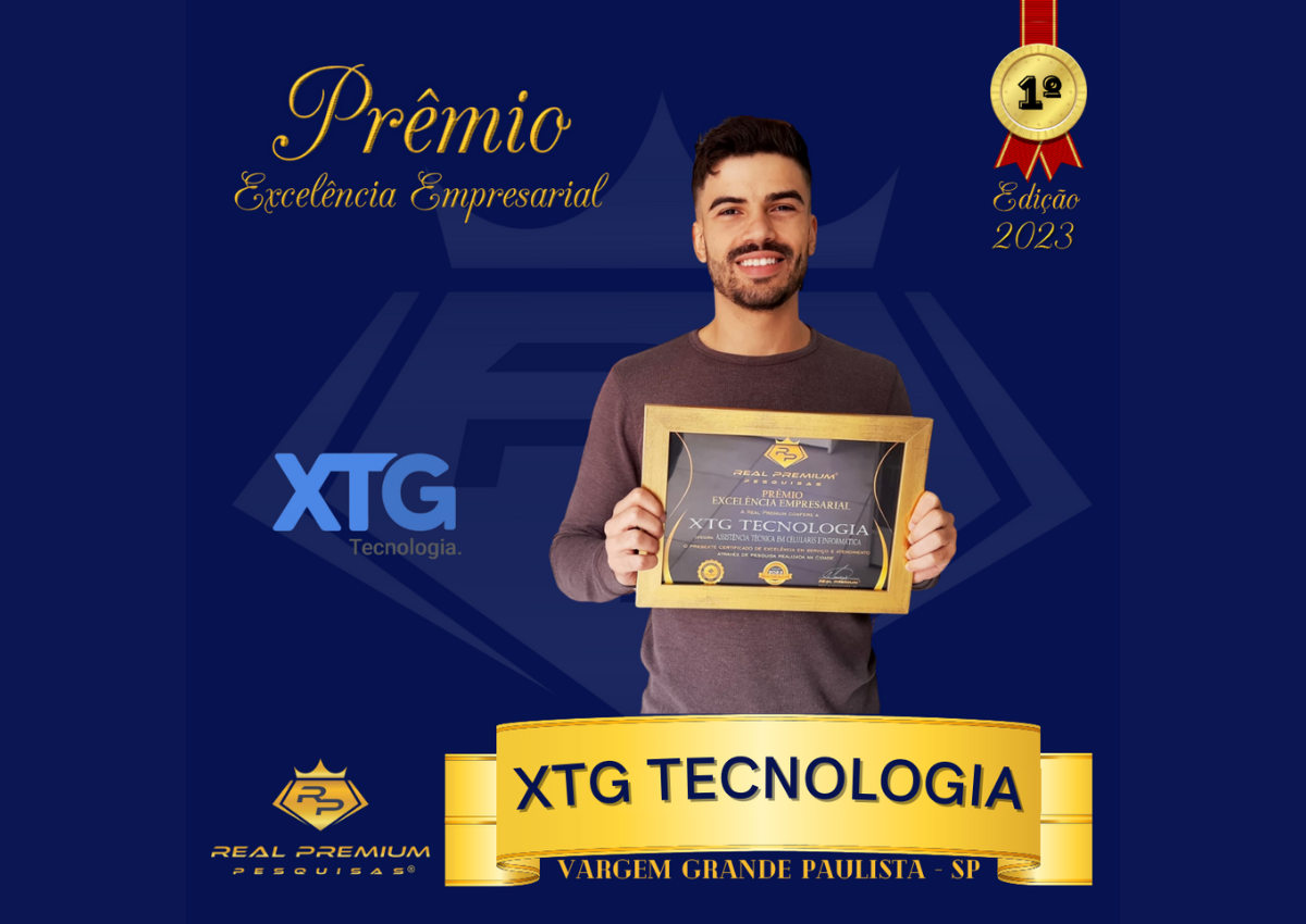 Prêmio Excelência Empresarial 2023 na Categoria Assistência Técnica em celulares e informática em Vargem grande Paulista. XTG Tecnologia
