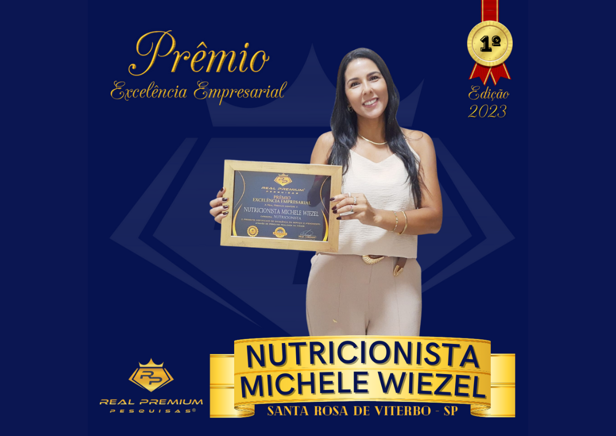 Prêmio Excelência Empresarial 2023 na Categoria Nutricionista em Santa Rosa de Viterbo. Nutricionista Michele Wiezel