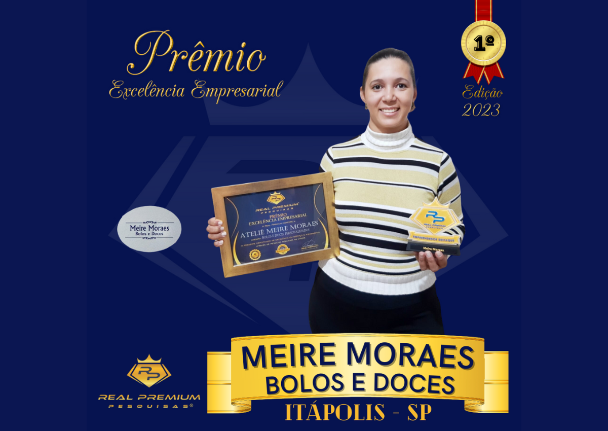 Prêmio Excelência Empresarial 2023 na Categoria Bolos e Doce Personalizados em Itápolis. Meire Moraes Bolos e Doces