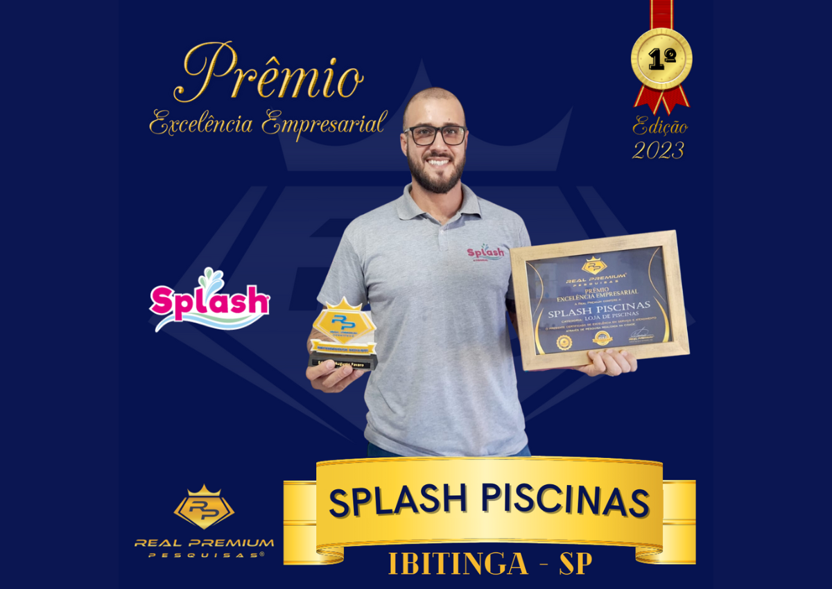 Prêmio Excelência Empresarial 2023 na Categoria Loja de Piscinas em Ibitinga. Splash Piscinas