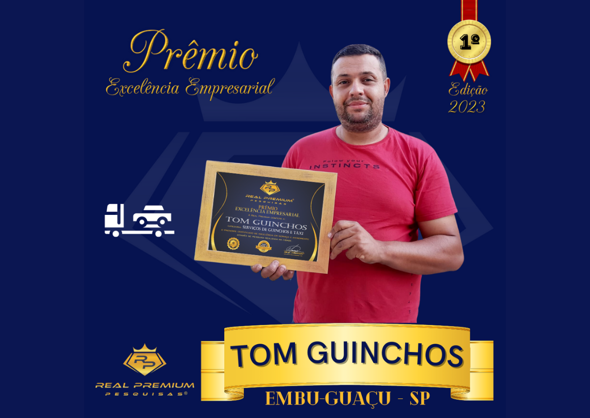 Prêmio Excelência Empresarial 2023 na Categoria Guinchos e Taxi em Embu-Guaçu. Tom Guinchos