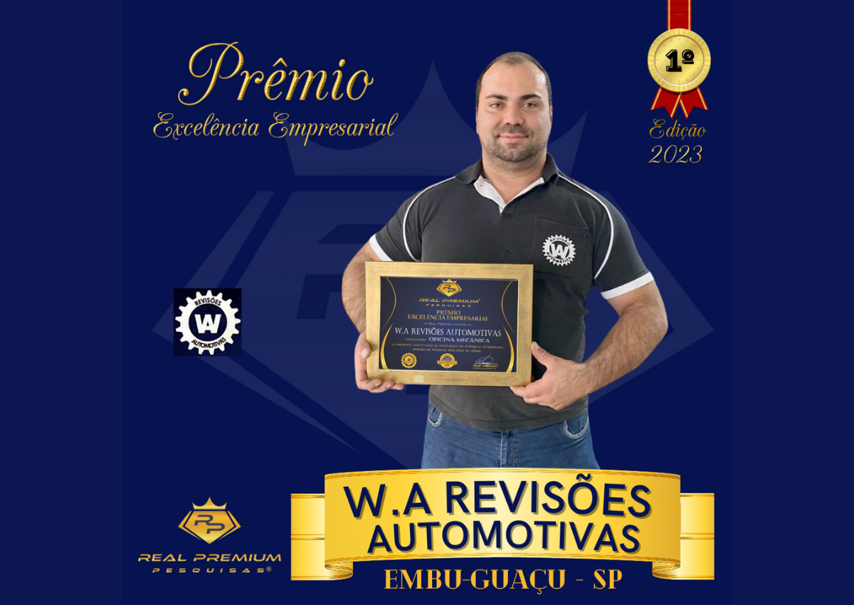 Prêmio Excelência Empresarial 2023 na Categoria Oficina Mecânica em Embu-Guaçu. W.A Revisões Automotivas