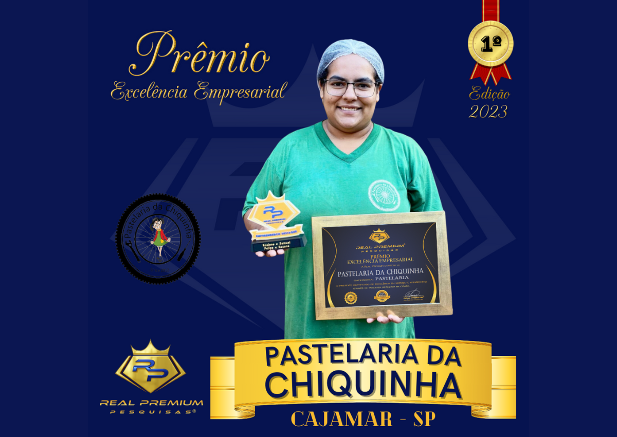 Prêmio Excelência Empresarial 2023 na Categoria Pastelaria em Cajamar. Pastelaria da Chiquinha